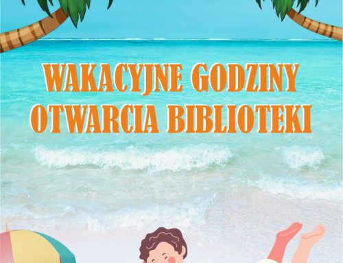 Wakacyjne godziny otwarcia