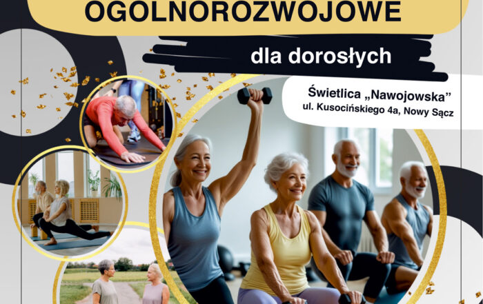 Plakat. Na środku cztery grafiki w okręgach. Starci ludzi ćwiczą. Tytuł: zajęcia ogólnorozwojowe dla dorosłych.