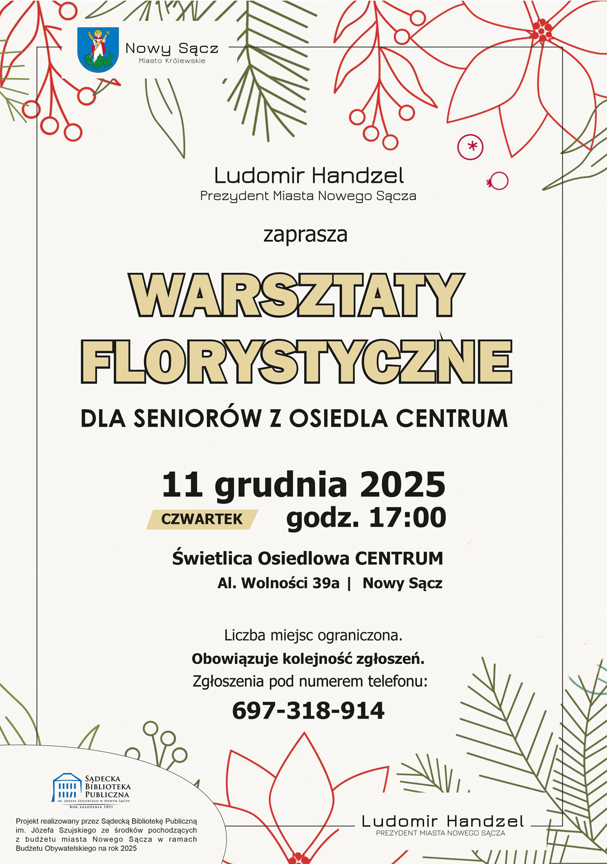 Budzet – warsztaty florystyczne Plakat zapowiadający warsztaty florystyczne . Minimalistyczna grafika, zielono-czerwone liście i kwiaty.