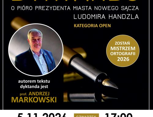 VII Nowosądeckie Dyktando o Pióro Prezydenta Miasta Nowego Sącza – OPEN